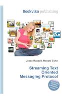 Streaming Text Oriented Messaging Protocol