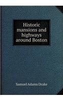 Historic Mansions and Highways Around Boston