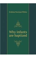 Why infants are baptized: (English)