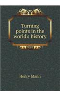 Turning Points in the World's History