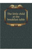 The Little Child at the Breakfast Table