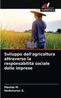 Sviluppo dell'agricoltura attraverso la responsabilità sociale delle imprese