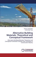 Alternative Building Materials: Theoretical and Conceptual Framework