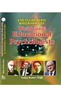 Encyclopaedic Biography Of World Great Educational Psychologists (Set Of 3 Vols. )