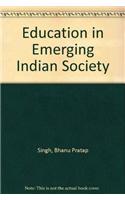 Education In Emerging Indian Society