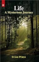 Life: A Mysterious Journey