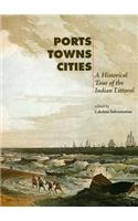Ports, Towns, Cities