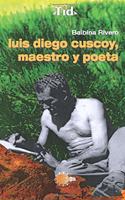 Luis Diego Cuscoy, Maestro Y Poeta