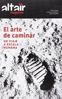 El arte de caminar: Un viaje a escala humana