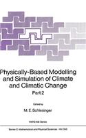 Physically-Based Modelling and Simulation of Climate and Climatic Change