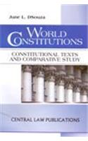 World Constitutions Constitutional Texts and Comparative Study