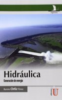 Hidraulica Generacion de Energia