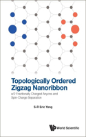 Topologically Ordered Zigzag Nanoribbon: E/2 Fractionally Charged Anyons and Spin-Charge Separation