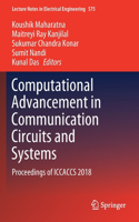 Computational Advancement in Communication Circuits and Systems