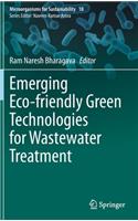 Emerging Eco-Friendly Green Technologies for Wastewater Treatment
