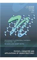 Physics, Chemistry and Applications of Nanostructures: Reviews and Short Notes - Proceedings of International Conference Nanomeeting - 2011