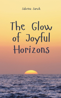 The Glow of Joyful Horizons