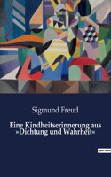 Eine Kindheitserinnerung aus Dichtung und Wahrheit