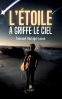 L'étoile a griffé le ciel