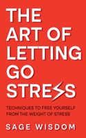 Art of Letting Go Stress