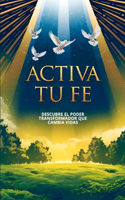 Activa tu fe