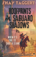 Hoofprints in Saguaro Shadows: When It's Time To Take A Stand(1 Hoofprints of War)