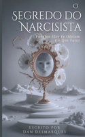 O Segredo do Narcisista