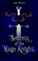 Secrets of the Mage Knight