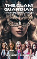 Glam Guardian: Exposing the Elite's Playground