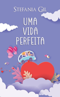 Uma vida perfeita