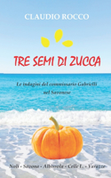 Tre Semi Di Zucca