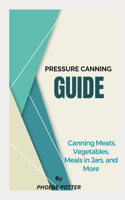 Pressure Canning Guide