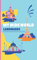 My Wide World - Landmarks