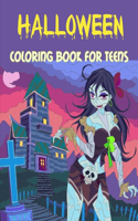 Halloween Coloring Book for Teens: 50+ spooky coloring pages filled with monsters, witches, pumpkin, haunted house and more for hours of fun and relaxation Ultimate halloween gift for