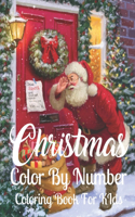Christmas Color By Number Coloring Book For Kids