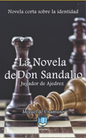La Novela de Don Sandalio, Jugador de Ajedrez