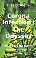 Corona Infection! The Odyssey