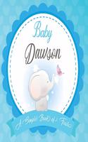 Baby Dawson A Simple Book of Firsts