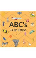 ABC's For Kids!