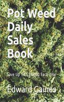 Pot Weed Daily Sales Book