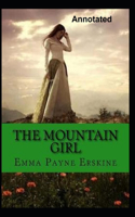 The Mountain Girl Annotated