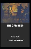 The Gambler Annotated illustrated