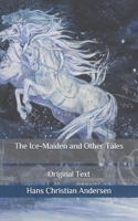 The Ice-Maiden and Other Tales