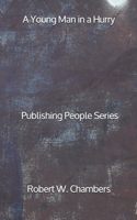 A Young Man in a Hurry - Publishing People Series