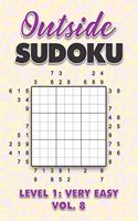 Outside Sudoku Level 1: Very Easy Vol. 8: Play Outside Sudoku 9x9 Nine Grid With Solutions Easy Level Volumes 1-40 Sudoku Cross Sums Variation Travel Paper Logic Games Solv