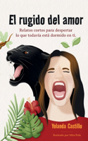 rugido del amor: Para nosotras
