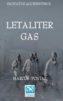 Letaliter gas