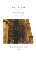 Asilo Eclesial: Contención Y Limitación Entre Los DOS Grandes del Antiguo Régimen. (Siglo LX A.C. - XVIII D.C.)