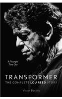 Transformer: The Complete Lou Reed Story