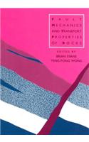 Fault Mechanics and Transport Properties of Rocks: A Festschrift in Honor of W.F. Brace(51 International Geophysics)
